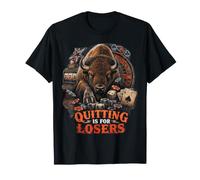 Smettere è per i perdenti Bootleg Gioco D'Azzardo Meme Buffalo Bison Maglietta