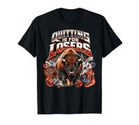Smettere è per i perdenti Bootleg Gioco D'Azzardo Meme Buffalo Bison Maglietta