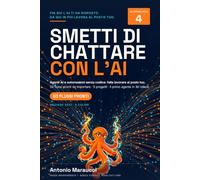 Smetti di Chattare con l'AI: Falla lavorare al posto tuo: agenti AI e automazioni senza codice - 50 flussi pronti, 5 progetti completi, primo agente in 30 minuti · Guida indipendente · Edizione 2027