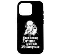 Smetti di fare drammi Non sei Shakespeare Custodia per iPhone 16 Pro