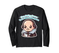 Smetti di Fare drammi Non Sei Shakespeare Maglia a Manica