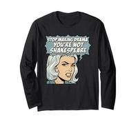 Smetti di Fare drammi Non Sei Shakespeare Maglia a Manica