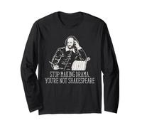 Smetti di Fare drammi Non Sei Shakespeare Umorismo Bardo letterario Maglia a Manica
