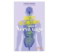 Smetti di limitarti grazie al nervo vago
