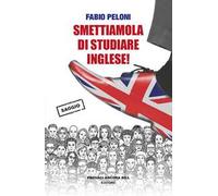 Smettiamola di studiare inglese. Riflessioni sul futuro della lingua «universale»