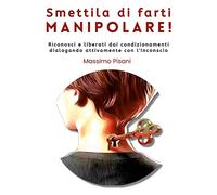 Smettila di Farti MANIPOLARE