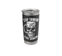 Smettila di pensare inizia a bere divertente teschio di birra di Halloween Bicchiere termico in acciaio inox doppia parete