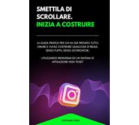 Smettila di Scrollare. Inizia a Costruire