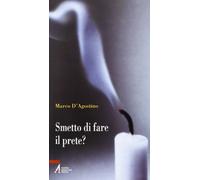 Smetto di fare il prete?