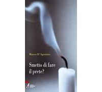 Smetto di fare il prete?