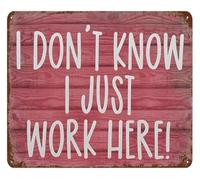 SMGLRUEAT I Dont Know I Just Work Here Metal Tin Sign 8 X 12 in Funny Rustic Wall Decor Plaque for Office Bathroom Home Farmhouse