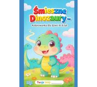 "Śmieszne dinozaury": Kolorowanka dla dzieci 4-6 lat