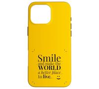 Smile and make the world a better place to live. Custodia per iPhone 16 Pro Max