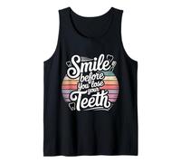 Smile Before You Lose Your Teeth Scherzi dal Dentista - Canotta