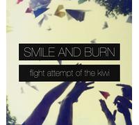 Smile & Burn - Flight Attempt Of The Kiwi