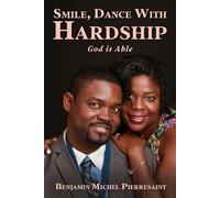 Smile, Dance with Hardship, God is Able