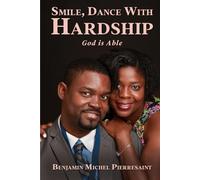 Smile, Dance with Hardship, God is Able