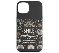 Smile Everyday Trova la bellezza in ogni momento Amore positivo Custodia per iPhone 13