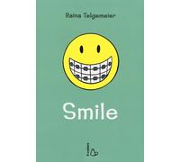 Smile [Hardcover] [Mar 19, 2014] Telgemeier, Raina and Bortoluzzi, Laura