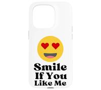 Smile If You Like Me, motivo a forma di cuore con occhi a forma di cuore, per un divertimento provocante Custodia per iPhone 15 Pro