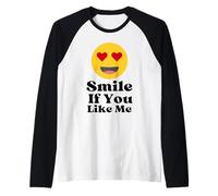 Smile If You Like Me, motivo a forma di cuore con occhi a forma di cuore, per un divertimento provocante Maglia con Maniche Raglan