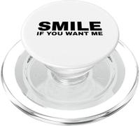 Smile If You Want Me PopSockets PopGrip per MagSafe