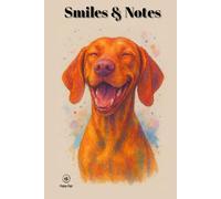 Smiles & Notes: Hardcover Journal for Pet Owners, Puppies & Dog Breed Fans, Hungarian Pointer
