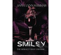 Smiley: A Morally Gray Novel