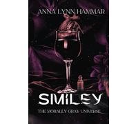Smiley: A Morally Gray Novel