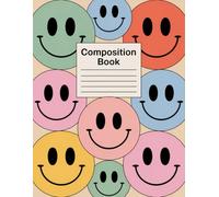 Smiley Faces Aesthetic Preppy Composition Notebook: 120 Pages, with Childrenstorybook Cover Design, ideal for School Notes, Drawing, Ideas, Kids, ... Cover Design, ideal for School Notes, Drawing