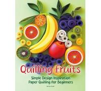 Smiley Scroll Quilling Fruits (Tascabile)