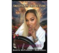 SMILING ON THE OUTSIDE: Every Journey Has A Path