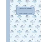 Smiling Ray Composition Notebook: Cute and Kawaii Wide Ruled Journal: Perfect for Kids, Teens, and Ocean Lovers