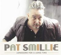 Smillie, Pat - Lonesome For A Long Time