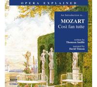 Smillie, Thomson - Cosi Fan Tutte: An Introduction to Mozart's Opera