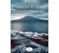 Smisurata confessione