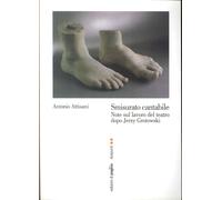Smisurato Cantabile. Note sul Lavoro del Teatro Depo Jerzy Grotowsky