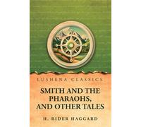 Smith and the Pharaohs, and other Tales