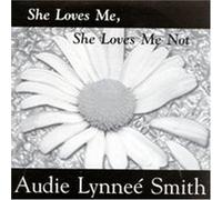 Smith, Audie Lynnee - She Loves Me Not