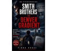 SMITH BROTHERS: The Denver Gradient: 4