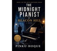 SMITH BROTHERS: The Midnight Pianist of Beacon Hill