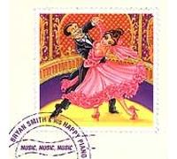 SMITH, BRYAN & HIS HAPPY - MUSIC, MUSIC, MUSIC