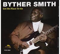 Byther Smith Got No Place to Go (CD) Album