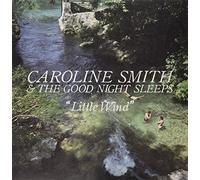 Smith, Caroline & The Good Night Sleeps - Little Wind