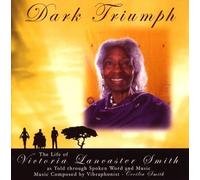 Smith, Cecilia - Dark Triumph-The Life Of Victoria Lancaster Smith (2 CD)