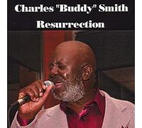 Smith, Charles Buddy - Resurrection