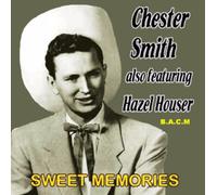 SMITH, CHESTER - SWEET MEMORIES