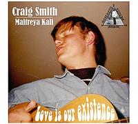 Love Is Our Existence (as Craig SMITH) (CD)