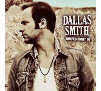Smith, Dallas - Jumped Right In