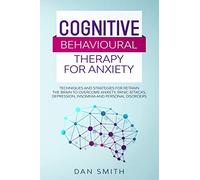 Smith Dan-Cognitive Behavioural Therapy BOOK NUOVO